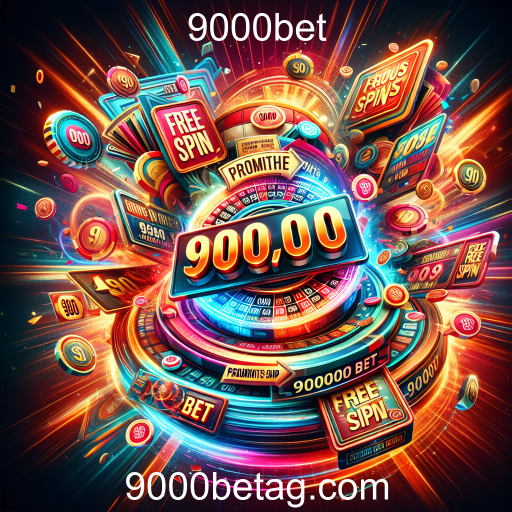 Explorando as Promoções do 9000bet: Oportunidades Imperdíveis para Jogadores